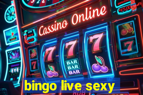 bingo live sexy